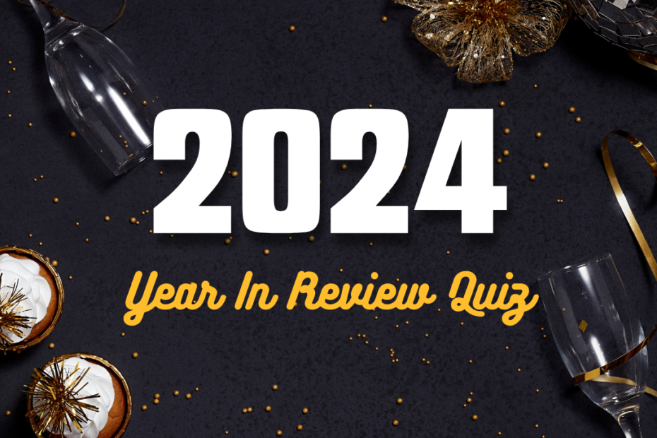 Year In Review 2024 Quiz ykwblog social media